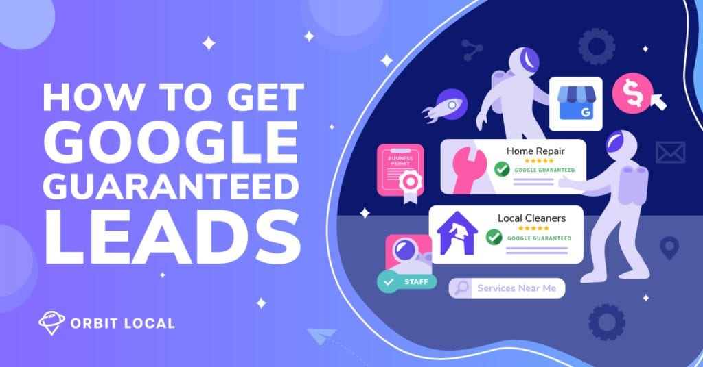 How to Get Google Guaranteed Leads