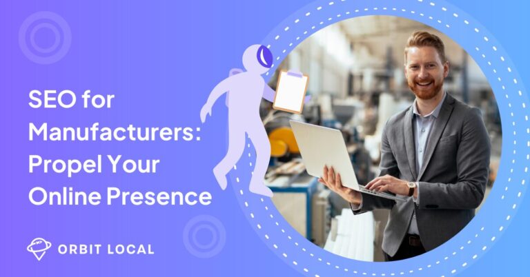 SEO for Manufacturers Propel Your Online Presence